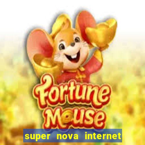 super nova internet 2 via boleto